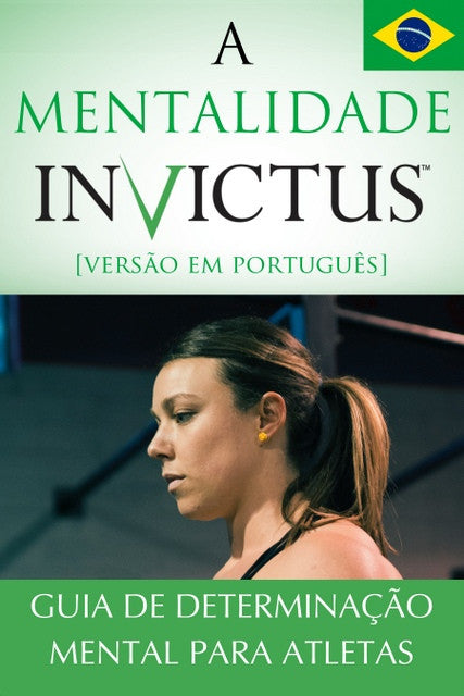 [eBook]  A Mentalidade Invictus: Guia De Determinação Mental Para Atletas